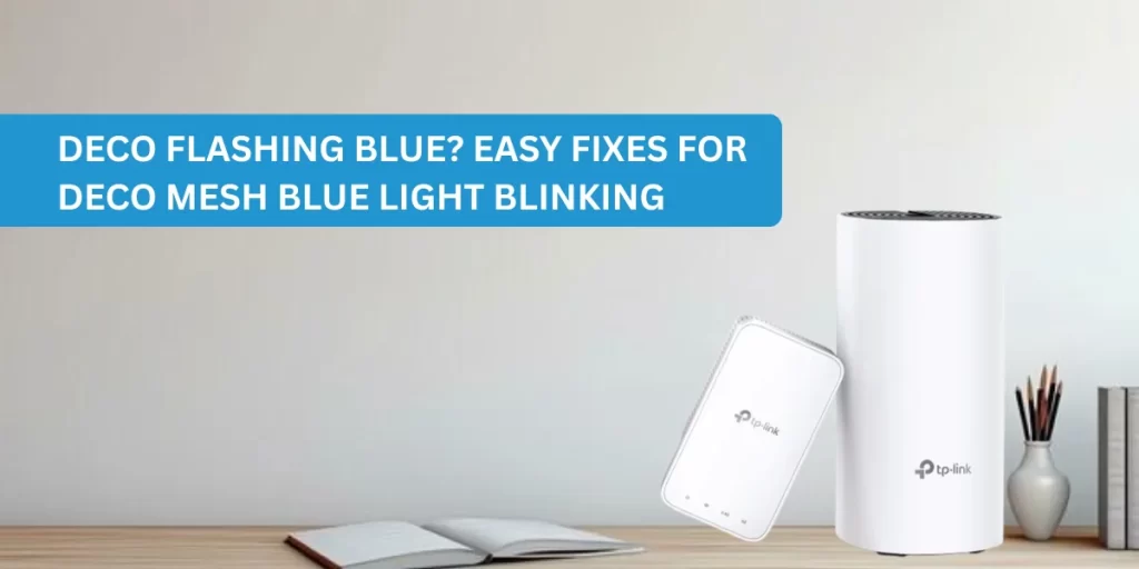 Deco Flashing Blue Easy Fixes for Deco Mesh Blue Light Blinking