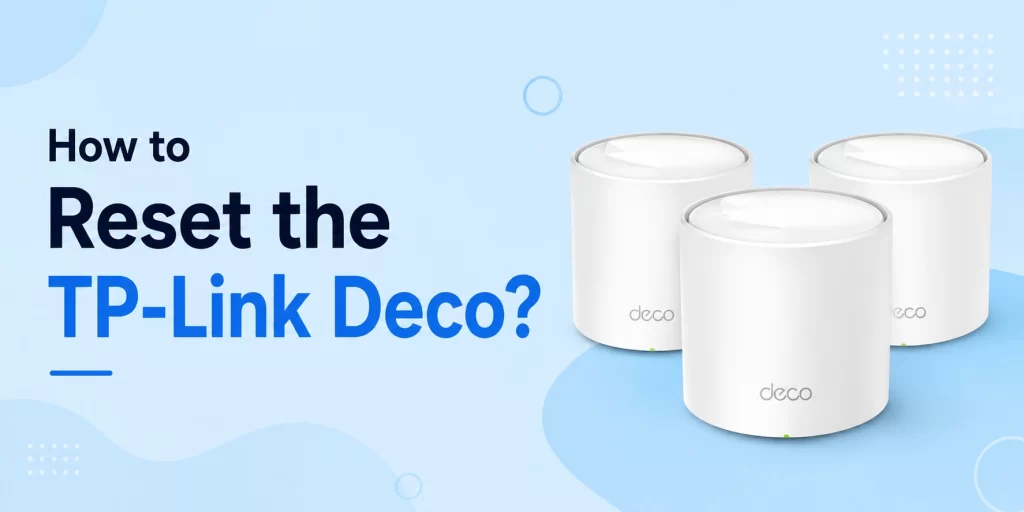 How to Reset the tplink deco