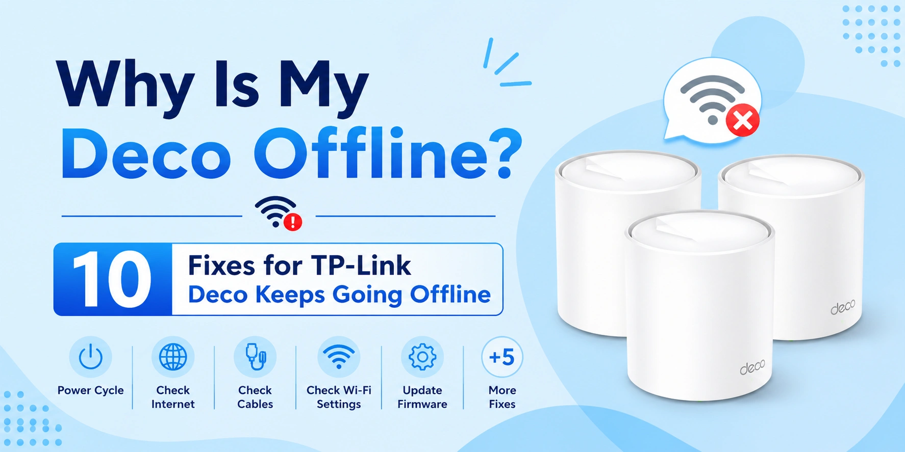 Why Is My Deco Offline? 10 Fixes for TP-Link Deco Keeps Going Offline